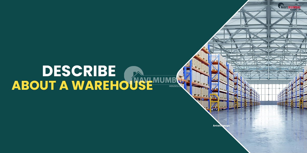 Describe a warehouse