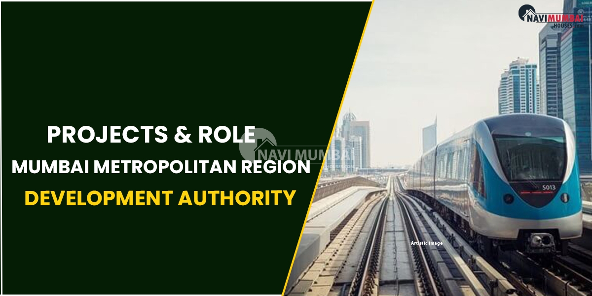 Projects & Role : Mumbai Metropolitan Region Development Authority