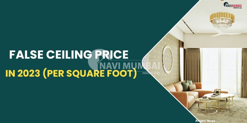 False Ceiling Price In 2023 Per Square Foot 800x400 