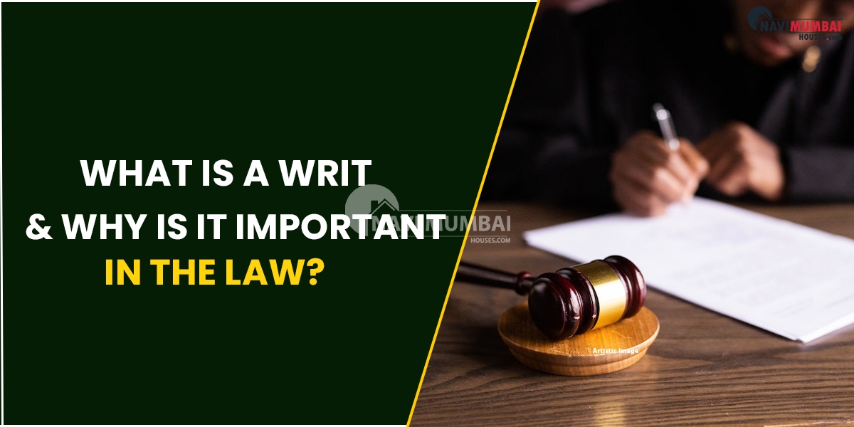 What Is A Writ & Why Is It Important In The Law?