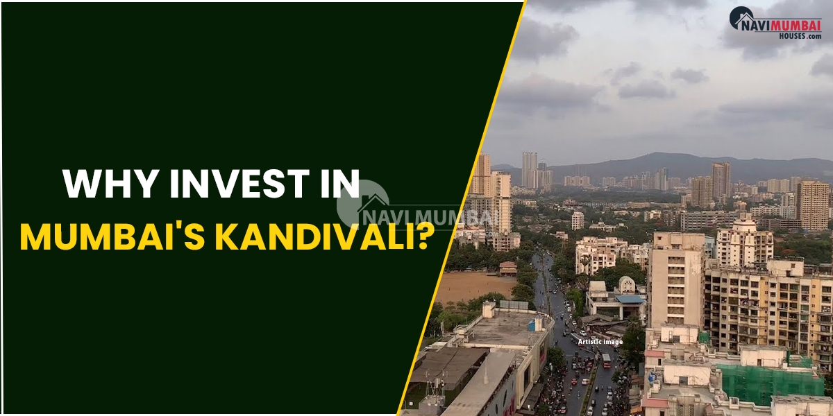 Why Invest In Mumbai's Kandivali?