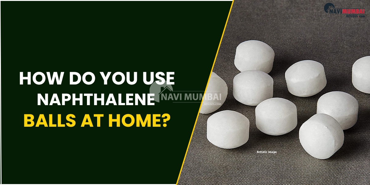 How Do You Use Naphthalene Balls at Home?
