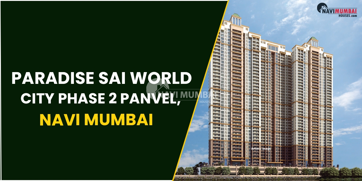 Paradise Sai World City Phase 2 Panvel, Navi Mumbai