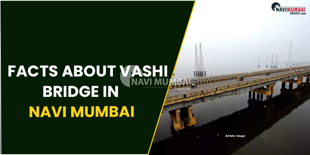 Vashi Bridge In Navi Mumbai Facts