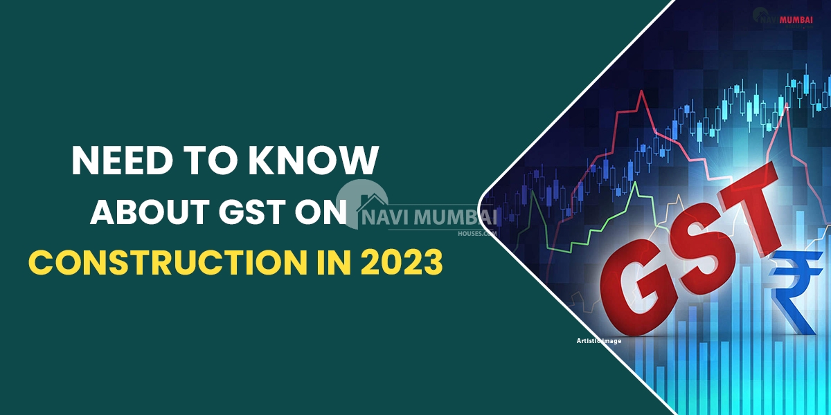 Need to Know About GST on Construction in 2023
