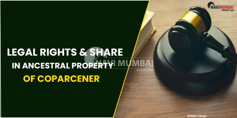Coparceners Ancestral Property Of Coparcener : Legal Rights