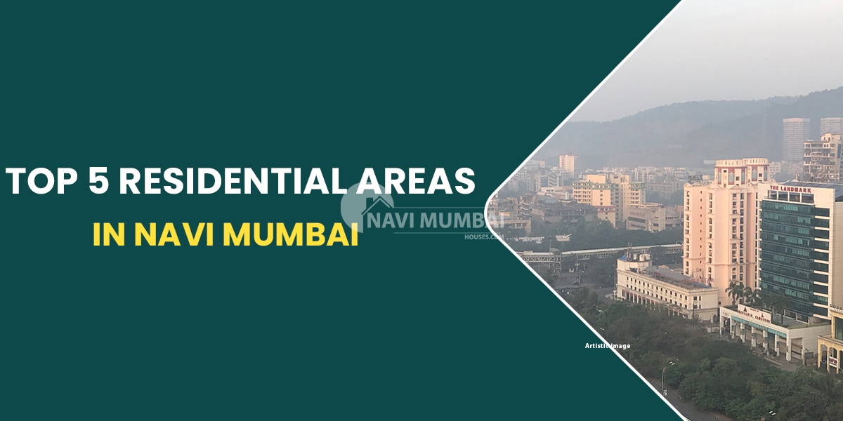 Top 5 Navi Mumbai Residential Areas