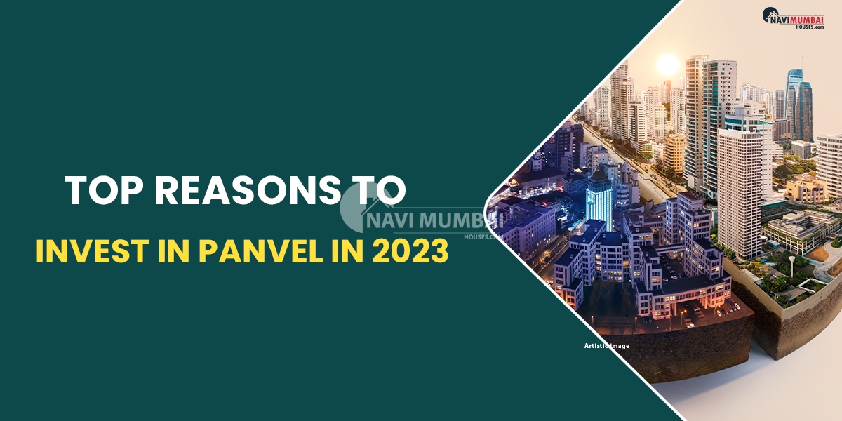 Top Reasons to Invest in Panvel in 2023