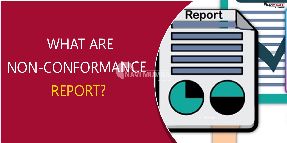 What are reports of non-conformance?