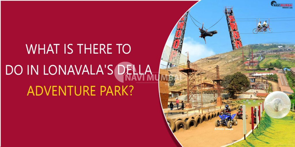 What is there to do in Lonavala 's Della Adventure Park?