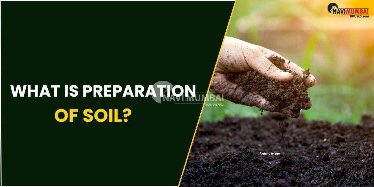 What Is Preparation Of Soil?