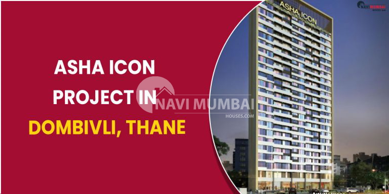 Asha Icon Project In Dombivli, Thane
