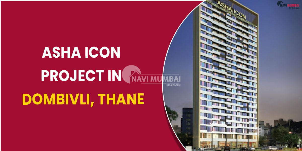 Asha Icon Project In Dombivli Thane