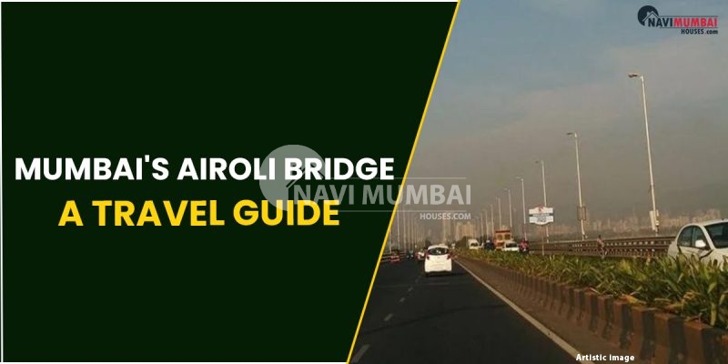 Mumbai's Airoli Bridge: A Travel Guide