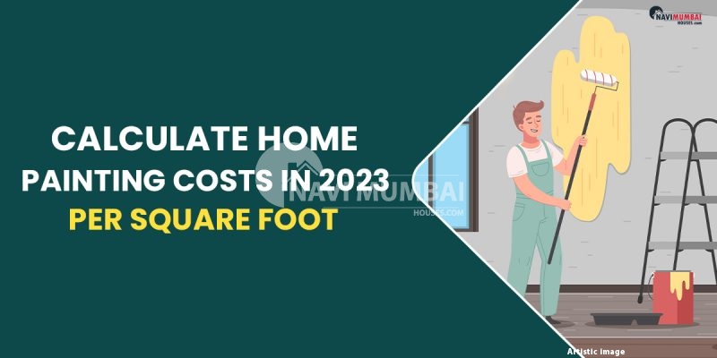 Calculate Home Painting Costs In 2023 Per Square Foot 800x400 