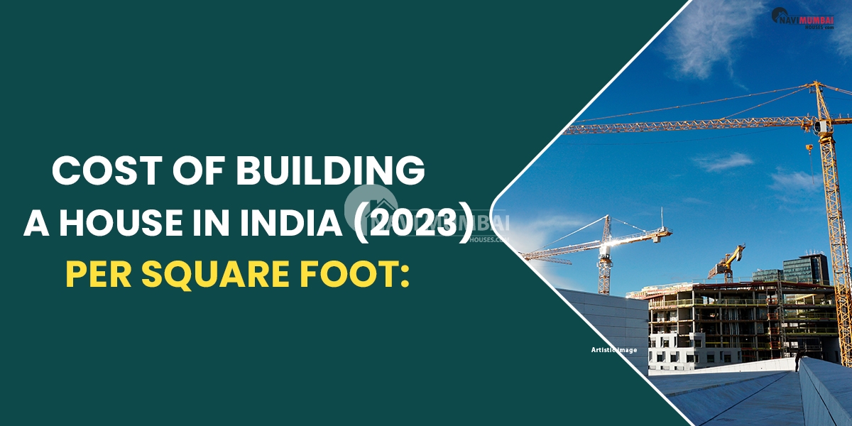 Cost Of Building A House In India 2023 Per Square Foot 