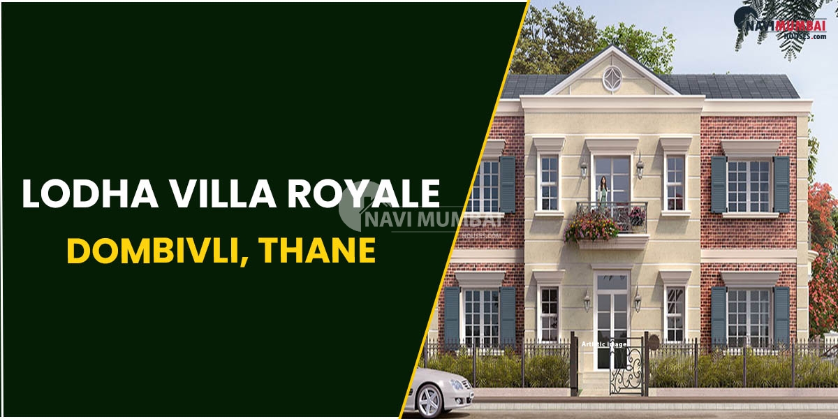 Lodha Villa Royale Dombivli, Thane