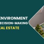 ESG In Real Estate: How The Environment Is Impacting Decision-Making