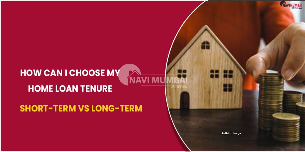 short-term-vs-long-term-how-can-i-choose-my-home-loan-tenure