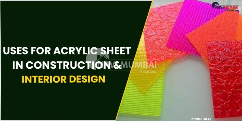 Uses For Acrylic Sheet In Construction & Interior Design