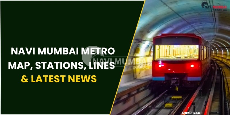 Navi Mumbai Metro : Map, Stations, Lines & Latest News