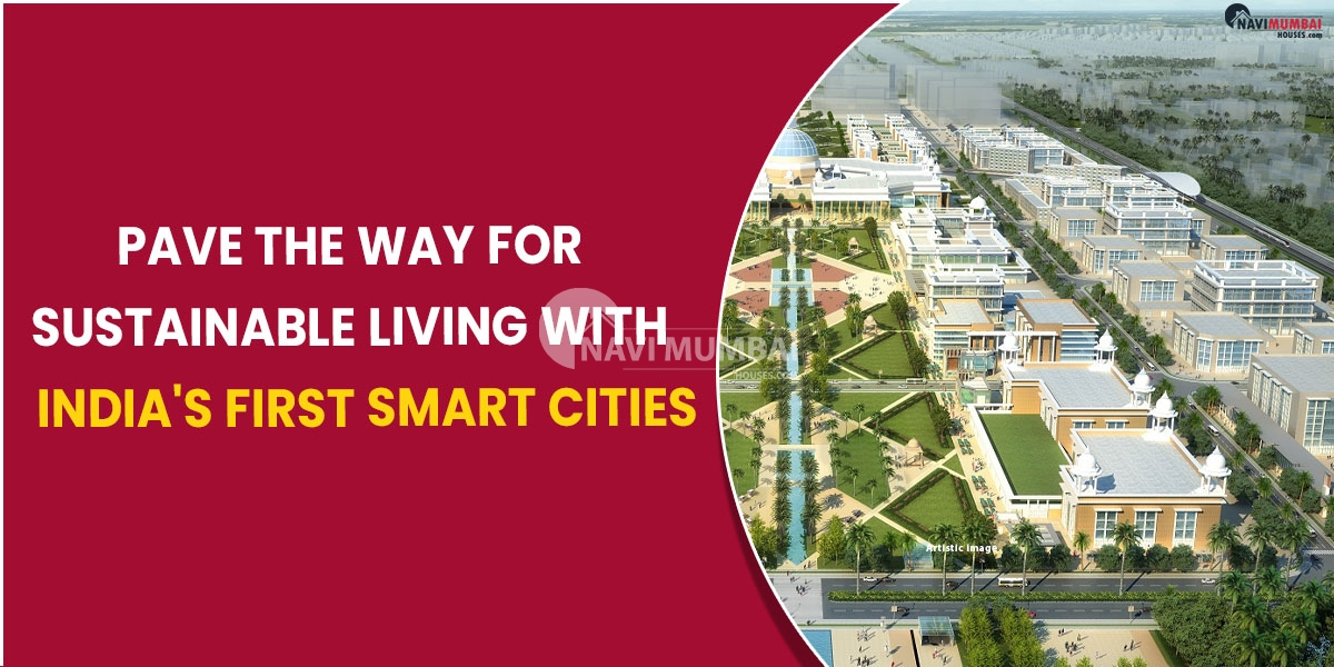 Pave the Way for Sustainable Living with India's First Smart Cities