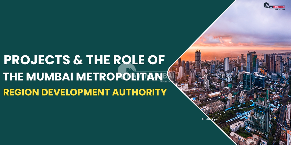 Projects & The Role Of The Mumbai Metropolitan Region Development Authority