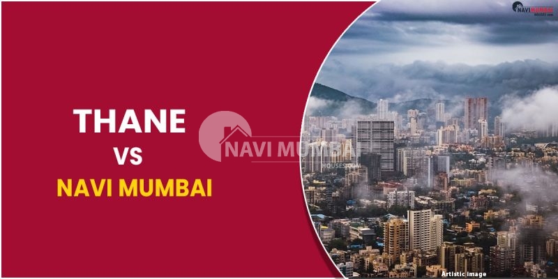 Thane VS Navi Mumbai