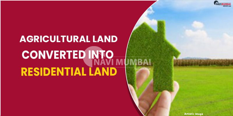 Agricultural Land Converted Into Residential Land