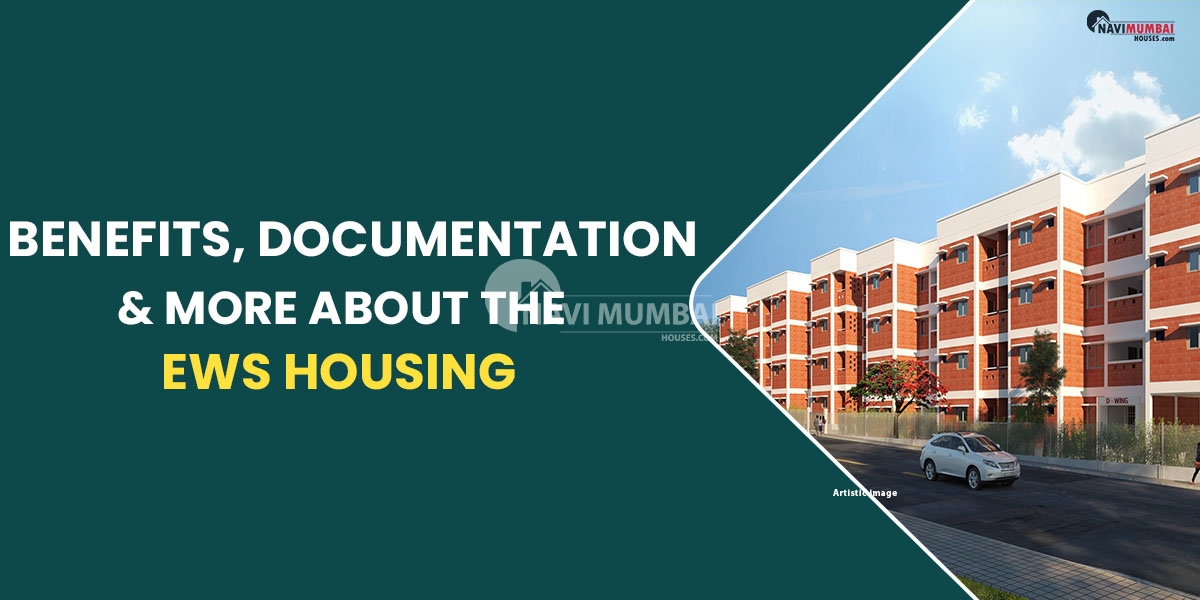 EWS Housing: Benefits, Documentation & More