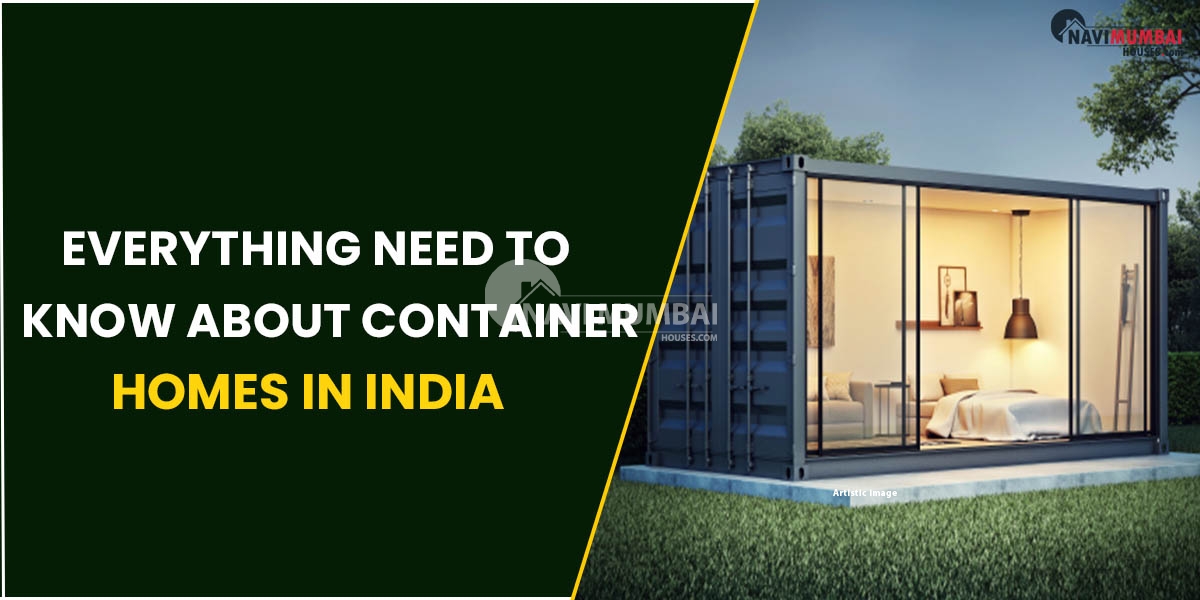 Everything Need To Know About Container Homes In India