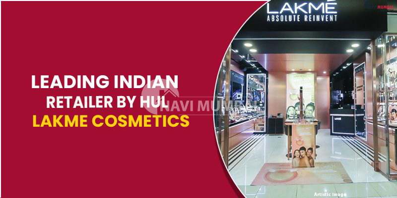 Lakme Cosmetics By HUL Leading Indian Retailer