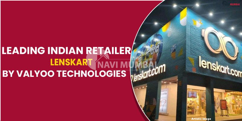 Leading Indian Retailer Lenskart By Valyoo Technologies