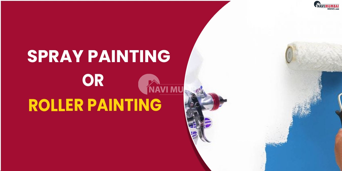 Which Is Better: Spray Painting Or Roller Painting