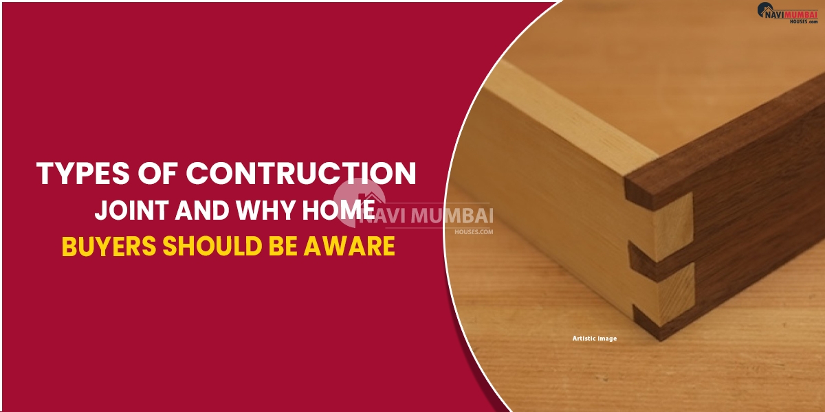 Types Of Contruction Joint And Why Home Buyers Should Be Aware