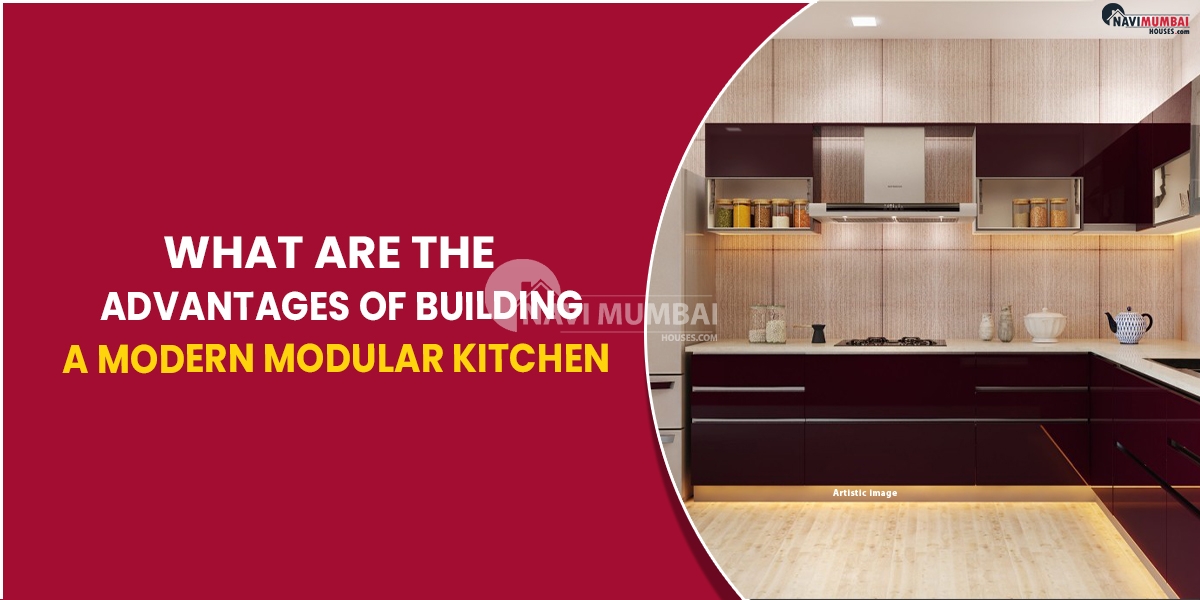 Advantages Of Building A Modern Modular Kitchen