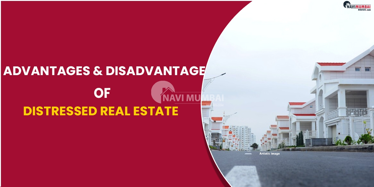 Advantages & Disadvantage Of Distressed Real Estate