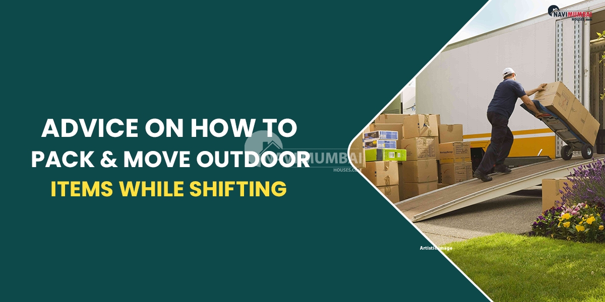 Advice On How To Pack & Move Outdoor Items While Shifting