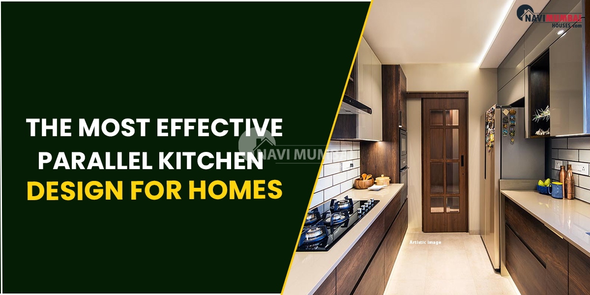 The Most Effective Parallel Kitchen Design For Homes