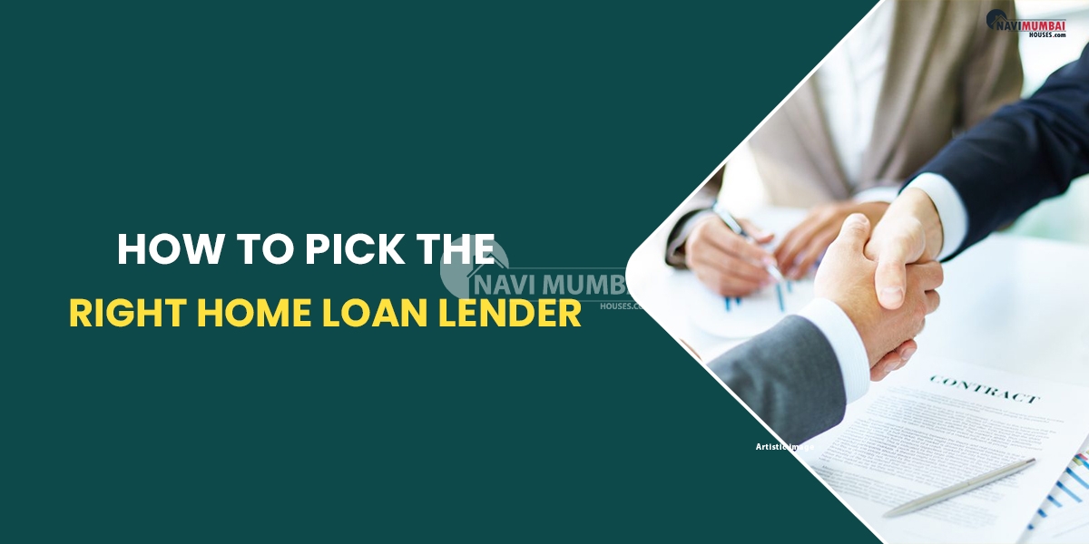 How To Pick The Right Home Loan Lender