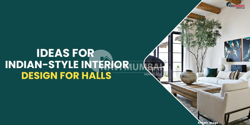 Ideas For Indian-Style Interior Design For Halls