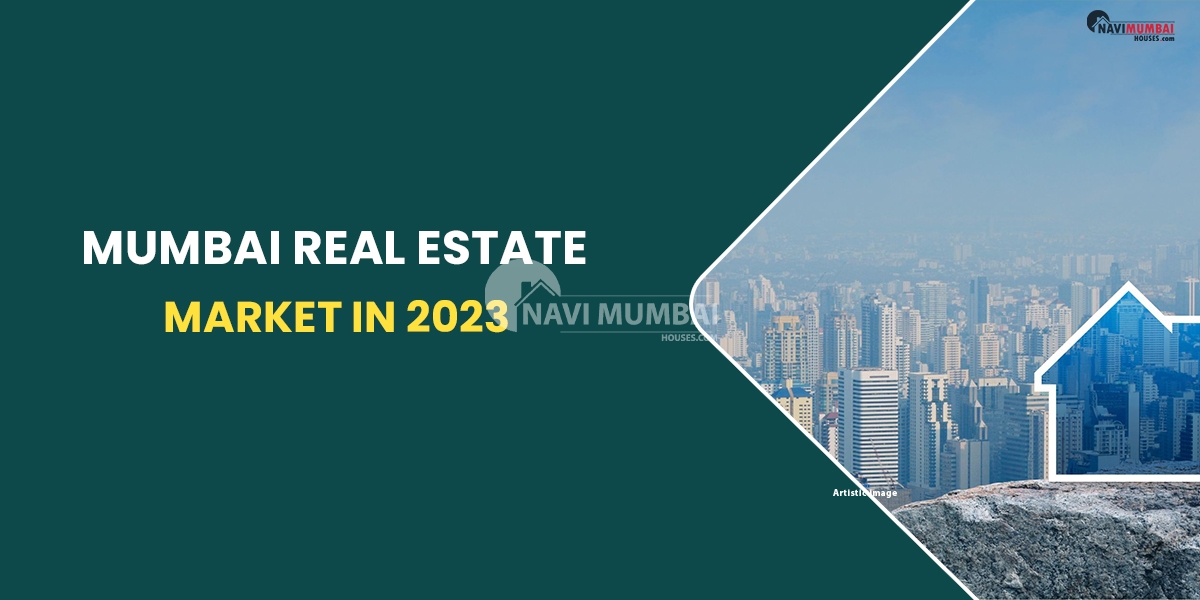 Overview of the Mumbai Real Estate Market in 2023