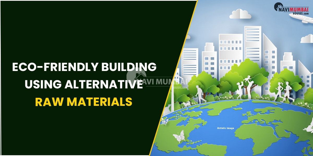 Eco-Friendly Building: Using Alternative Raw Materials
