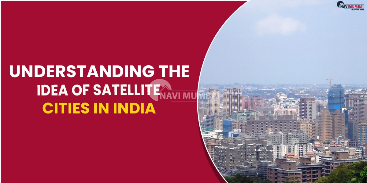 Understanding The Idea Of Satellite Cities With High Technology In India