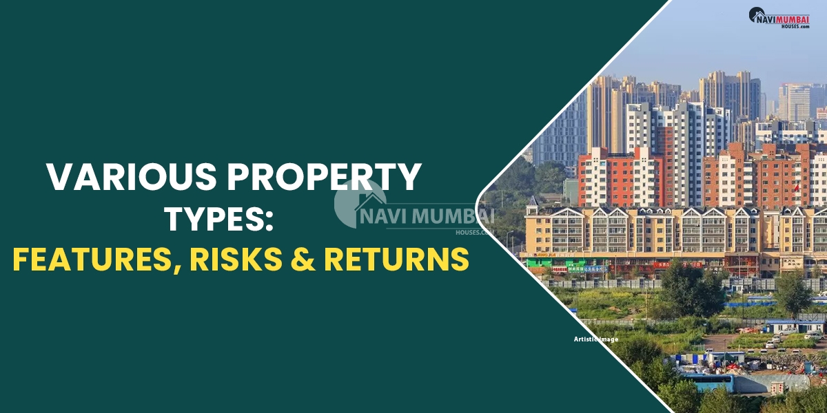 Various Property Types: Features, Risks & Returns