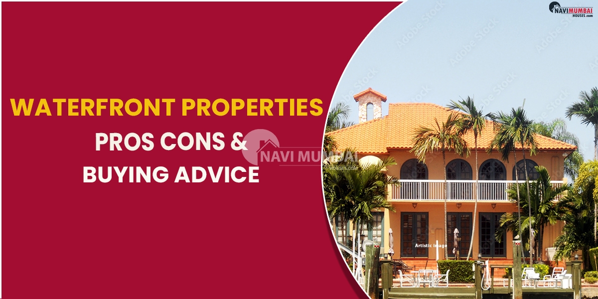 Waterfront Properties Pros Cons & Buying Advice