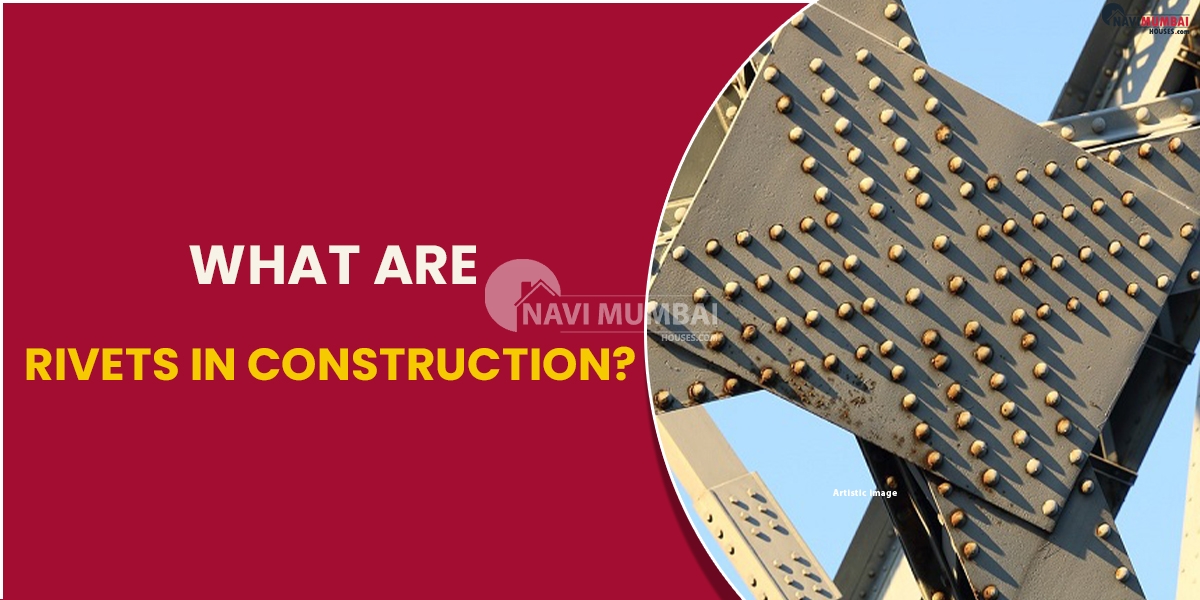 What Are Rivets In construction?