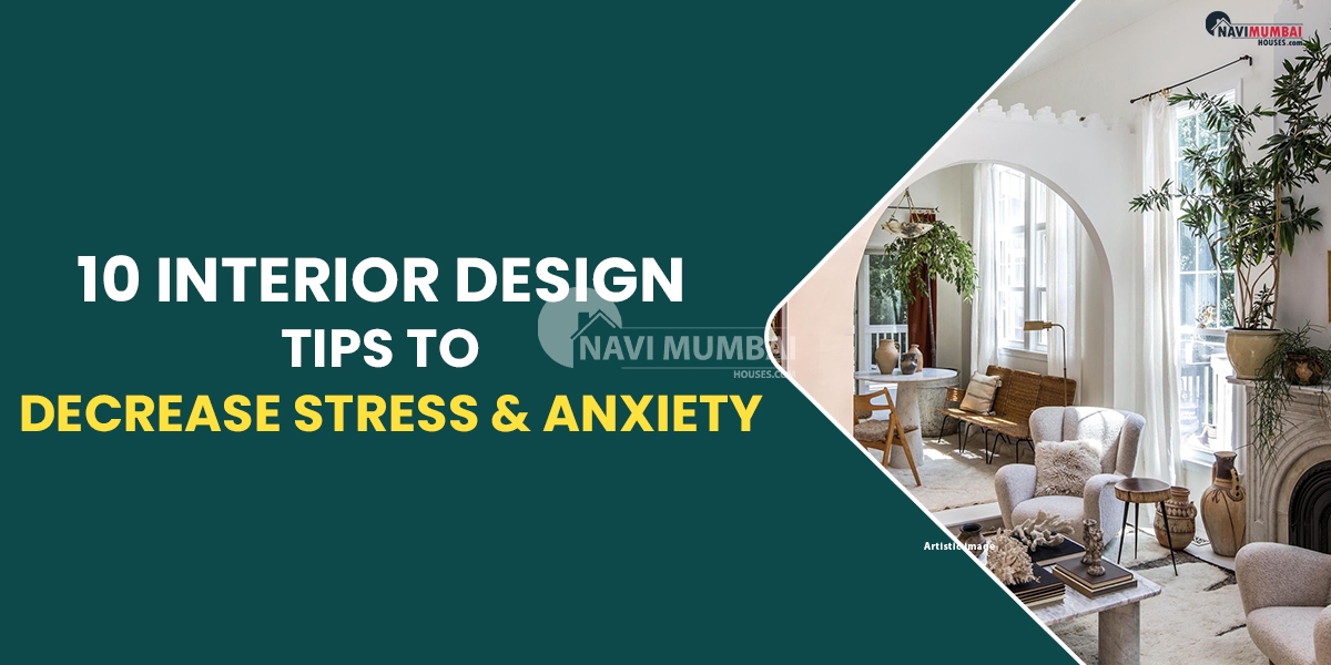 10 Interior Design Tips to Decrease Stress & Anxiety