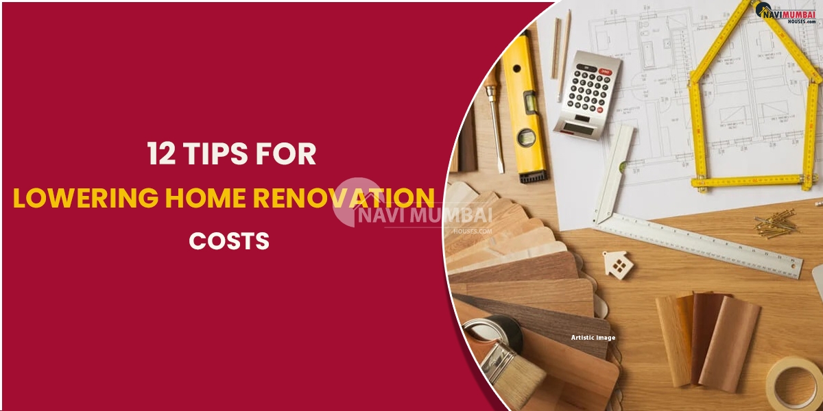 12 Tips For Lowering Home Renovation Costs