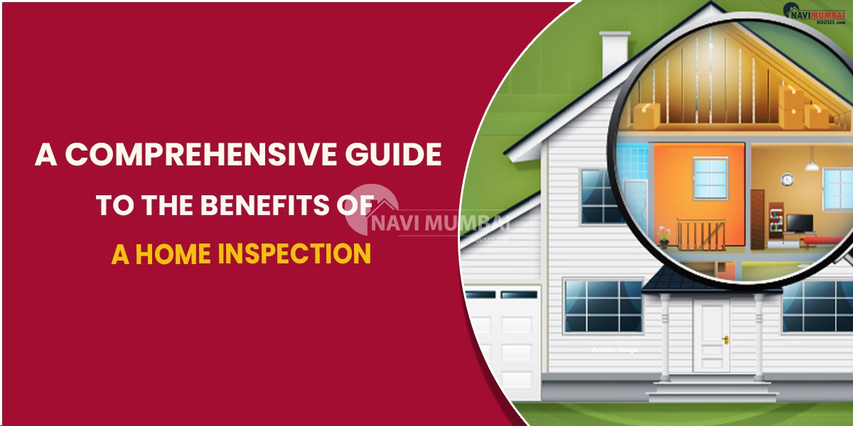 A Comprehensive Guide To The Benefits Of A Home Inspection